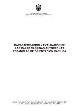 Caracterización Y Evaluación De Las Razas Caprinas Autóctonas Españolas De Orientación Cárnica                     
