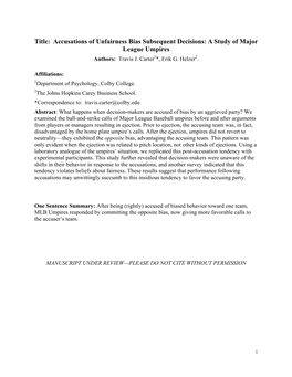 Accusations of Unfairness Bias Subsequent Decisions: a Study of Major League Umpires Authors: Travis J