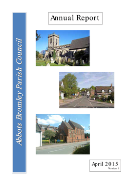 2015 Version 1 This Report Has Been Compiled by Abbots Bromley Parish Council Using Input from a Number of Different Sources