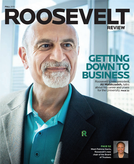 GETTING DOWN to BUSINESS Roosevelt's New President, Ali Malekzadeh, Talks About His Career and Plans for the University