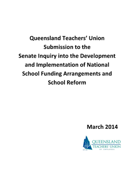 Queensland Teachers' Union Submission to the Senate Inquiry