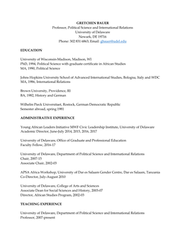 GRETCHEN BAUER Professor, Political Science and International Relations University of Delaware Newark, DE 19716 Phone: 302 831 6863; Email: Gbauer@Udel.Edu