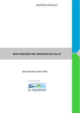 MAPA SANITARIO DEL MINISTERIO DE SALUD San Salvador, Enero 2014