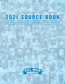 2021 Source Book Owner-Trainer-Jockey Biographies Stakes Winning Jockeys & Trainers Biographical Sketches 2021