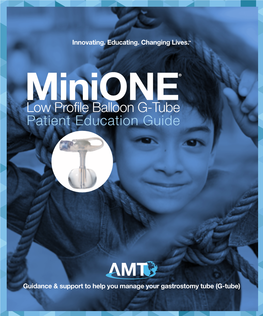 Minionelow Profile Balloon G-Tube Patient Education Guide
