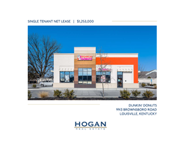 Single Tenant Net Lease | $1,253,000 Dunkin' Donuts 9913 Brownsboro Road Louisville, Kentucky