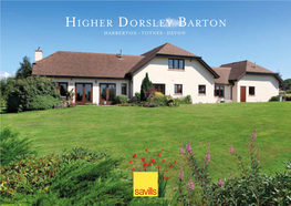 Higher Dorsley Barton HARBERTON • TOTNES • DEVON Higher Dorsley Barton HARBERTON • TOTNES DEVON • TQ9 6DN