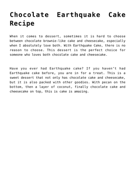 Chocolate Earthquake Cake Recipe