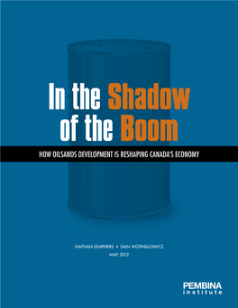 In the Shadow of the Boom: How Oilsands Development Is Reshaping Canada's Economy