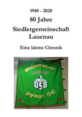 1940 - 2020 80 Jahre Siedlergemeinschaft Lauenau