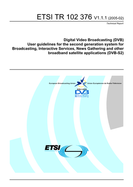 TR 102 376 V1.1.1 (2005-02) Technical Report