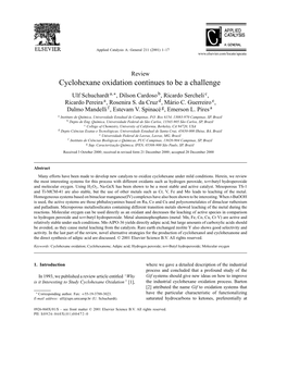 Cyclohexane Oxidation Continues to Be a Challenge Ulf Schuchardt A,∗, Dilson Cardoso B, Ricardo Sercheli C, Ricardo Pereira A, Rosenira S