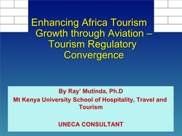 Enhancing Africa Tourism Growth Through Aviation – Tourism Regulatory Convergence