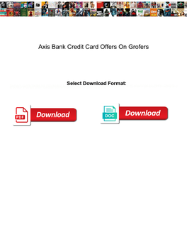 Axis Bank Credit Card Offers on Grofers