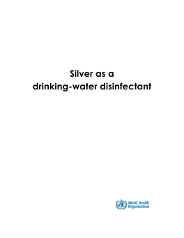 Silver As a Drinking-Water Disinfectant