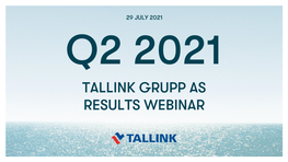 Tallink Grupp 2021 Q2 Presentation