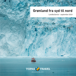 Grønland Fra Syd Til Nord Landbosenior - September 2019 Grønland Fra Syd Til Nord - Qaqortoq Til Ilulissat