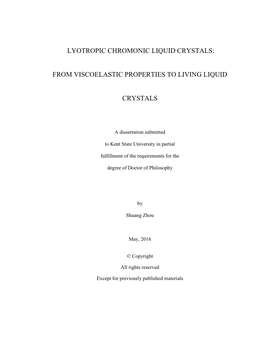 Lyotropic Chromonic Liquid Crystals: from Viscoelastic Properties to Living
