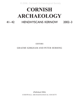 Cornish Archaeology 41–42 Hendhyscans Kernow 2002–3