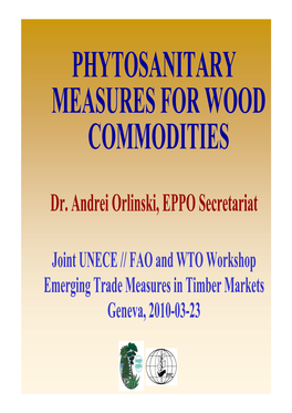 Phytosanitary Measures for Wood Commodities