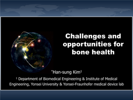 Challenges and Opportunities for Bone Health