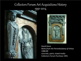 Collectors Forum Art Acquisitions History 1991-2014