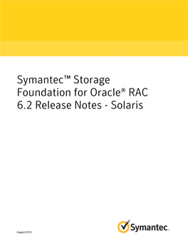 Symantec™ Storage Foundation for Oracle® RAC 6.2 Release Notes - Solaris