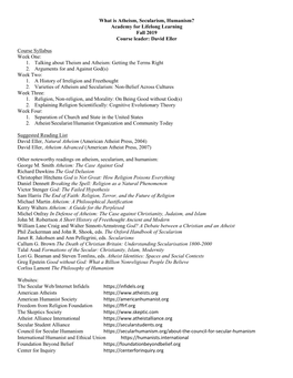 What Is Atheism, Secularism, Humanism? Academy for Lifelong Learning Fall 2019 Course Leader: David Eller