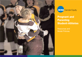 Pregnant and Parenting Student-Athletes Resoursec and Model Policies