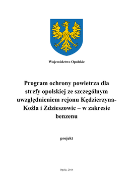 Program Ochrony Powietrza Dla Strefy Opolskiej Ze Szczególnym Uwzględnieniem Rejonu Kędzierzyna- Koźla I Zdzieszowic – W Zakresie Benzenu