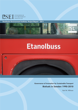 Biofuels in Sweden 1990-2010 Regional and Global Policy Levels for More Than a Quarter of a Century