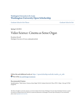 Video Science: Cinema As Sense Organ Rosalynn Stovall Washington University in St Louis, Rosalynn@Wustl.Edu