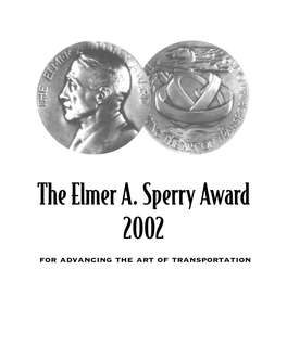 The Elmer A. Sperry Award 2002 for Advancing the Art of Transportation Sperrybklet/June03rev 10/21/03 3:09 PM Page 2