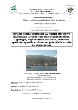 ETUDE ECOLOGIQUE DE LA FORET DU MONT KARTHALA (Grande-Comore): Ethnobotanique, Typologie, Régénération Naturelle, Evolution S