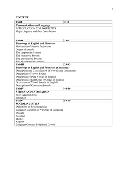 CONTENT Unit I 2-18 Communication and Language INTRODUCTION to LINGUISTICS Major Linguists and Their Contribution