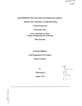 DETERMINING the LOCATION of HYDRAULIC JUMP by MODEL TEST and HEC-2 FLOW ROUTING/ a Thesis Presented to the Faculty of the Fritz