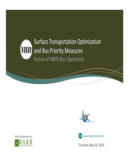 Surface Transportation Optimization and Bus Priority Measures Future of MBTA Bus Operations