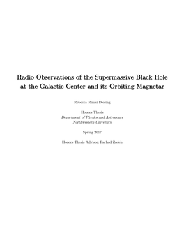Radio Observations of the Supermassive Black Hole at the Galactic Center and Its Orbiting Magnetar