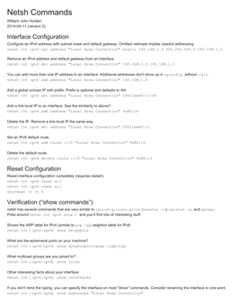 Netsh Commands William John Holden 2014­04­11 (Version 2) Interface Configuration Configure an Ipv4 Address with Subnet Mask and Default Gateway