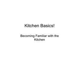 Kitchen Basics!