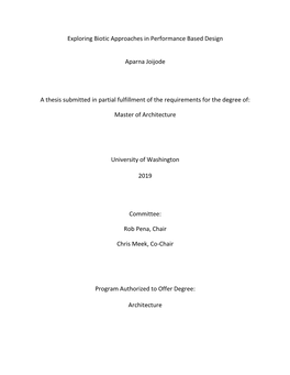 Exploring Biotic Approaches in Performance Based Design Aparna Joijode a Thesis Submitted in Partial Fulfillment of the Requirem