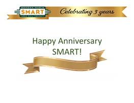SMART 3 Year Anniversary Presentation