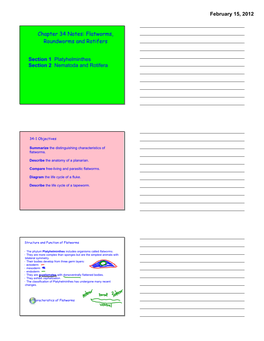 February 15, 2012 Chapter 34 Notes: Flatworms, Roundworms and Rotifers