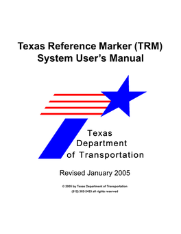 Texas Reference Marker (TRM) System User’S Manual