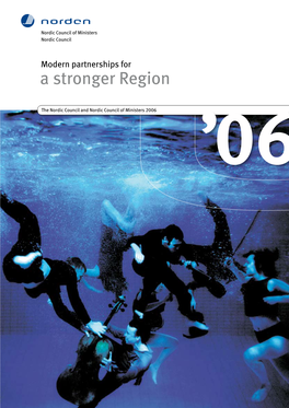 A Stronger Region the Nordic Council and Nordic Council of Ministers 2006 06