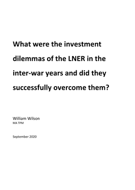 What Were the Investment Dilemmas of the LNER in the Inter-War Years and Did They Successfully Overcome Them?