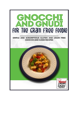 GNOCCHI and GNUDI for the Grain Free Foodie
