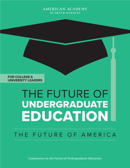 The Future of Undergraduate Education the Future of America