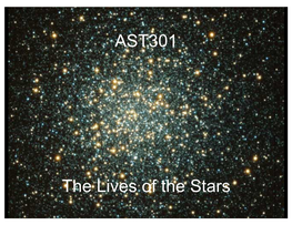 AST301 the Lives of the Stars
