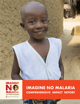 Imagine No Malaria Comprehensive Impact Report